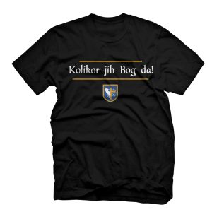 Klasična majica "Kolikor jih Bog da!"